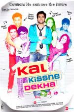 Watch Kal Kissne Dekha Putlocker