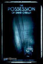 Watch The Possession of David O'Reilly Putlocker