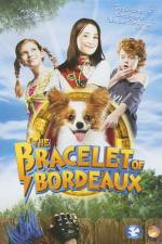 Watch The Bracelet of Bordeaux Putlocker
