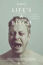 Watch Life\'s a bitch Putlocker