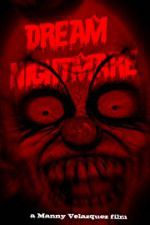 Watch Dream Nightmare Putlocker