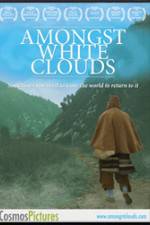 Watch Amongst White Clouds Putlocker
