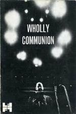 Watch Wholly Communion Putlocker