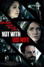 Watch Not with His Wife Putlocker