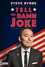 Watch Steve Byrne: Tell the Damn Joke Putlocker