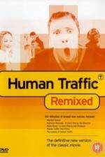 Watch Human Traffic Putlocker
