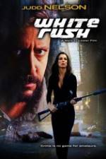 Watch White Rush Putlocker