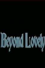 Watch Beyond Lovely Putlocker