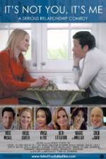 Watch It's Not You, It's Me Putlocker