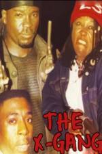 Watch The X-Gang Putlocker