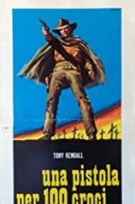 Watch Gunman of One Hundred Crosses Putlocker