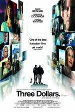 Watch Three Dollars Putlocker