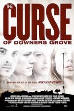 Watch The Curse of Downers Grove Putlocker