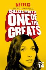 Watch Chelsea Peretti: One of the Greats Putlocker