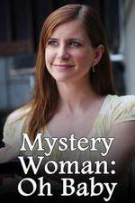 Watch Mystery Woman: Oh Baby Putlocker