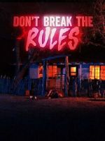 Watch Don\'t Break the Rules Putlocker