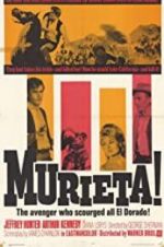 Watch Murieta Putlocker
