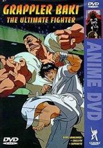 Watch Grappler Baki: The Ultimate Fighter Putlocker