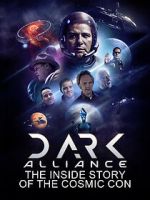 Watch Dark Alliance: The Inside Story of the Cosmic Con Putlocker