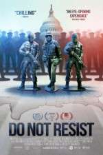 Watch Do Not Resist Putlocker