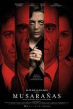 Watch Musarañas Putlocker