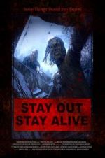 Watch Stay Out Stay Alive Putlocker