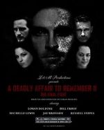 Watch A Deadly Affair to Remember II: The Final Fight Putlocker