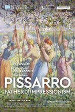 Watch Exhibition On Screen: Pissarro: Father of Impressionism Putlocker