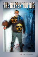 Watch The Deeper You Dig Putlocker