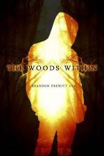Watch The Woods Within Putlocker