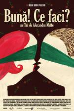 Watch Buna Ce faci Putlocker