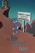 Watch The Fair Haired Hare (Short 1951) Putlocker