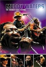 Watch Muddy Waters at Chicagofest Putlocker