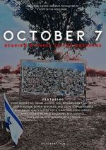 Watch October 7: Bearing Witness to the Massacre Putlocker