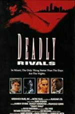 Watch Deadly Rivals Putlocker