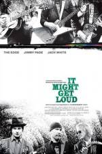 Watch It Might Get Loud Putlocker