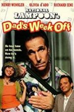 Watch Dad\'s Week Off Putlocker