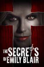 Watch The Secrets of Emily Blair Putlocker