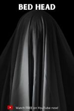 Watch Bed Head Putlocker