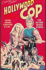Watch Hollywood Cop Putlocker