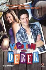 Watch Vacation with Derek Putlocker