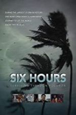 Watch Six Hours: Surviving Typhoon Yolanda Putlocker