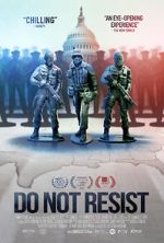 Watch Do Not Resist Putlocker