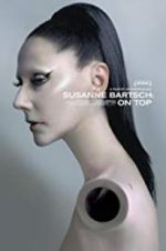 Watch Susanne Bartsch: On Top Putlocker