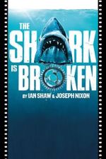 Watch The Shark Is Broken Putlocker