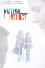 Watch Maternal Instinct Putlocker