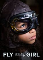 Watch Fly Like a Girl Putlocker