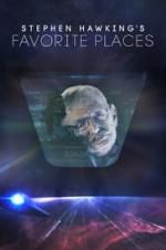 Watch Stephen Hawking\'s Favorite Places Putlocker