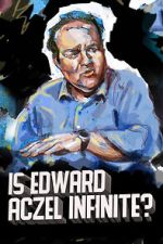 Watch Ed Aczel: Is Edward Aczel Infinite? (TV Special 2018) Putlocker