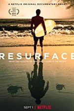 Watch Resurface Putlocker